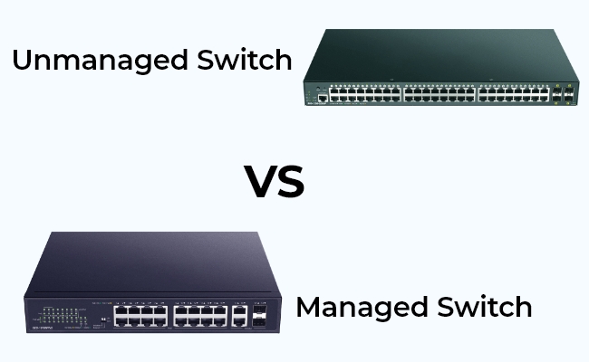 Switch được quản lý và không được quản lý - Thiết bị nào phù hợp với bạn