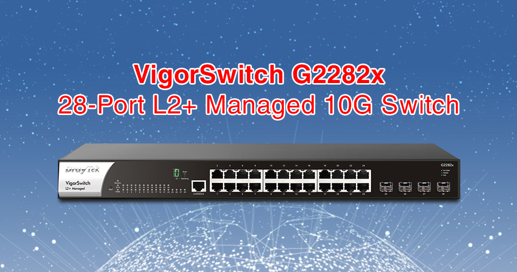 Switch 24 cổng Draytek VigorSwitch G2282x