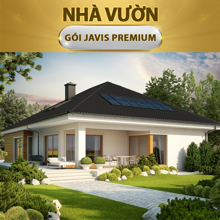 TRỌN GÓI NHÀ THÔNG MINH JAVIS PREMIUM (Cho Nhà Vườn)