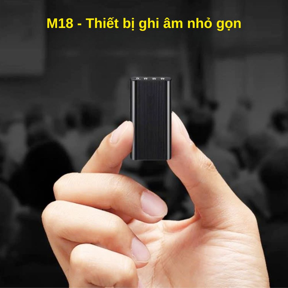 Máy ghi âm M18 – Ghi Âm 260 Giờ Liên Tục, Chống Ồn, Dễ Dùng Một Chạm