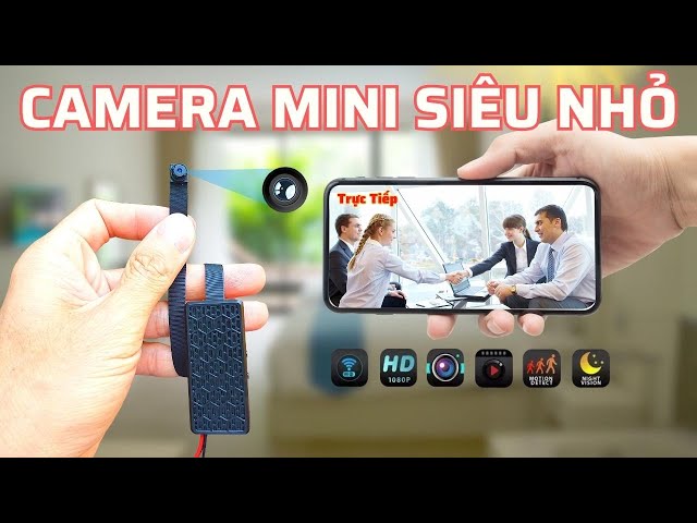 Lợi ích sử dụng camera quan sát siêu nhỏ