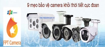 9 mẹo hàng đầu để bảo vệ Camera an ninh quan sát trong các thảm họa cực đoan