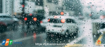 Camera Quan Sát bị ngưng tụ nước - 10 Giải pháp giải quyết nhanh